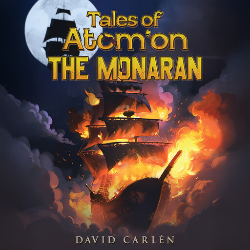 Tales of Atom’on: The Monaran, David Carlén