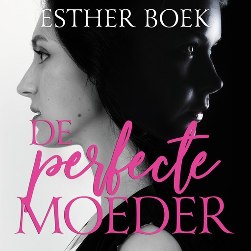De perfecte moeder, Esther Boek