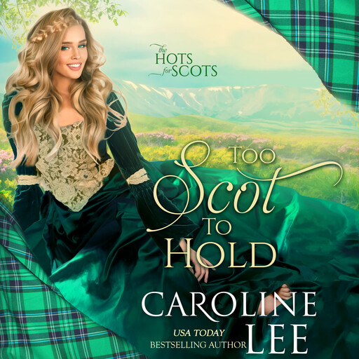 Too Scot to Hold, Caroline Lee
