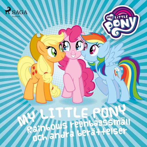 Rainbows regnbågssmäll och andra berättelser, My Little Pony