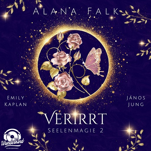 Verirrt - Seelenmagie, Band 2 (Ungekürzt), Alana Falk