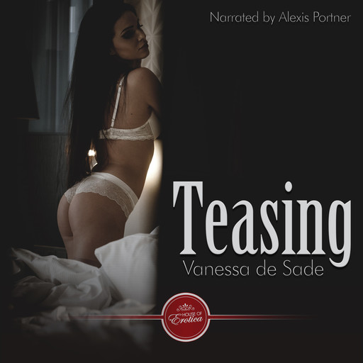 Teasing, Vanessa de Sade
