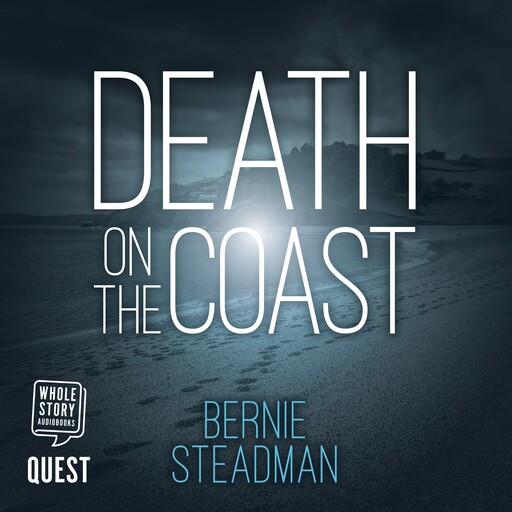 Death on the Coast, Bernie Steadman