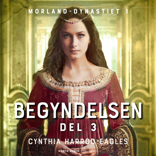 Begyndelsen - del 3, Cynthia Harrod-Eagles