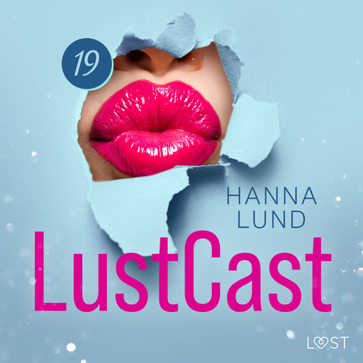 LustCast: Lärarinnan del 1, Hanna Lund