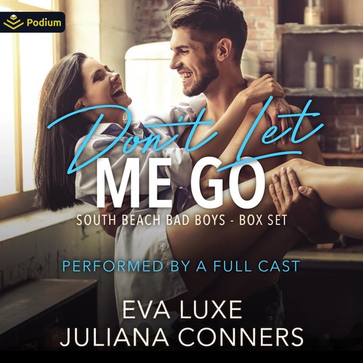 Don't Let Me Go, Juliana Conners, Eva Luxe