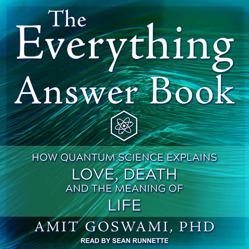 The Everything Answer Book, Amit Goswami