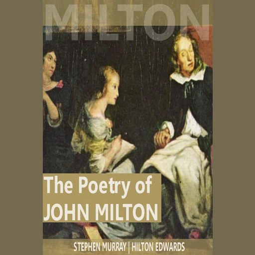 The Poetry of John Milton, John Milton