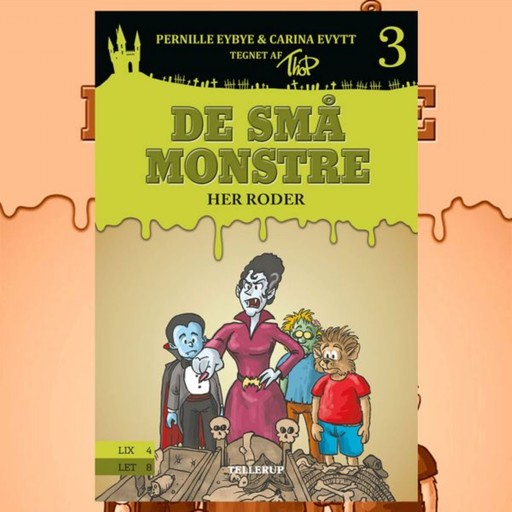 De små monstre #3: Her roder, Carina Evytt, Pernille Eybye