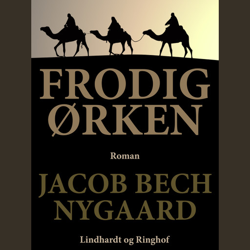 Frodig ørken, Jacob Bech Nygaard