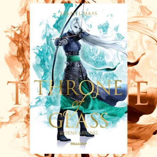 Throne of Glass #3: Ildens arving, Sarah J. Maas