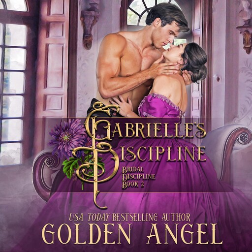 Gabrielle's Discipline, Golden Angel