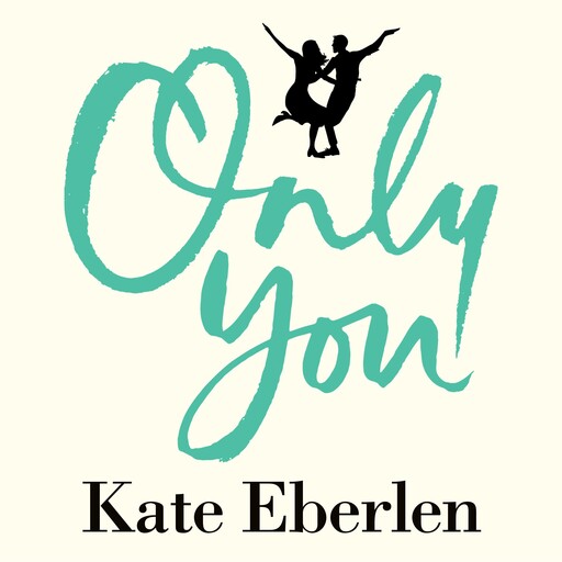 Only You, Kate Eberlen