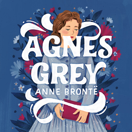 Agnes Grey, Anne Brontë