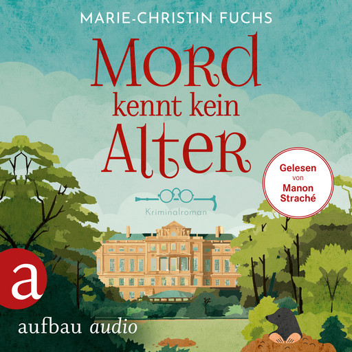 Mord kennt kein Alter - Mysteriöse Todesfälle auf Schloss Bucheneck, Band 1 (Ungekürzt), Marie-Christin Fuchs