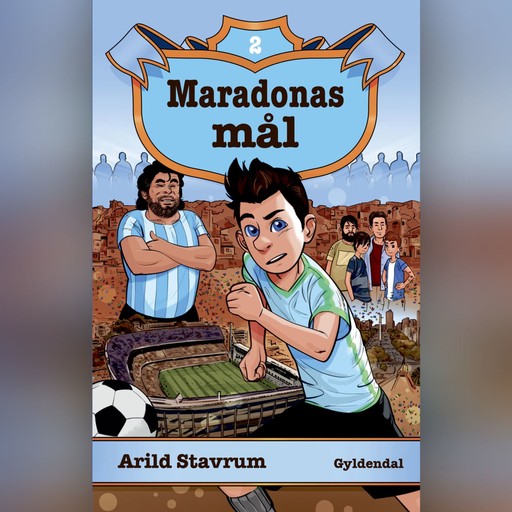 Maradonas magi 2 - Maradonas mål, Arild Stavrum