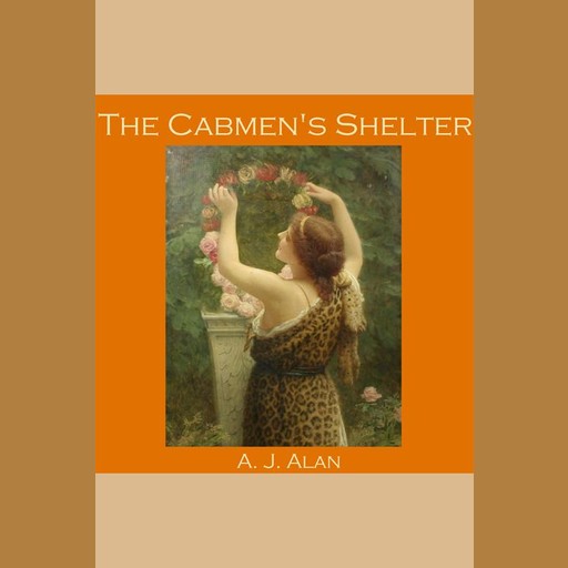 The Cabmen's Shelter, A.J. Alan