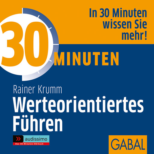 30 Minuten Werteorientiertes Führen, Rainer Krumm