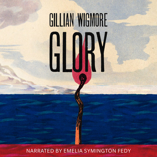 Glory (Unabridged), Gillian Wigmore