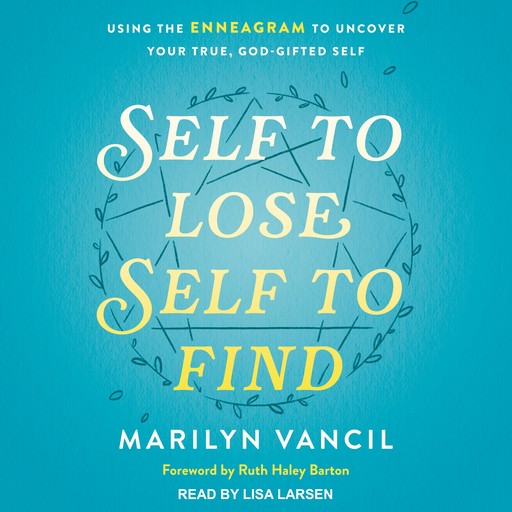 Self to Lose, Self to Find (Revised and Updated), Ruth Barton, Marilyn Vancil