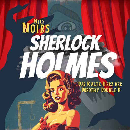 Nils Noirs Sherlock Holmes, Staffel 1, Folge 1: Das kalte Herz der Dorothy Double D, Nils Noir