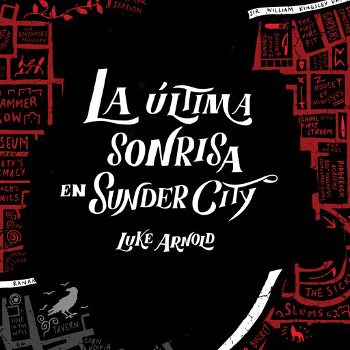 La última sonrisa en Sunder City, Luke Arnold