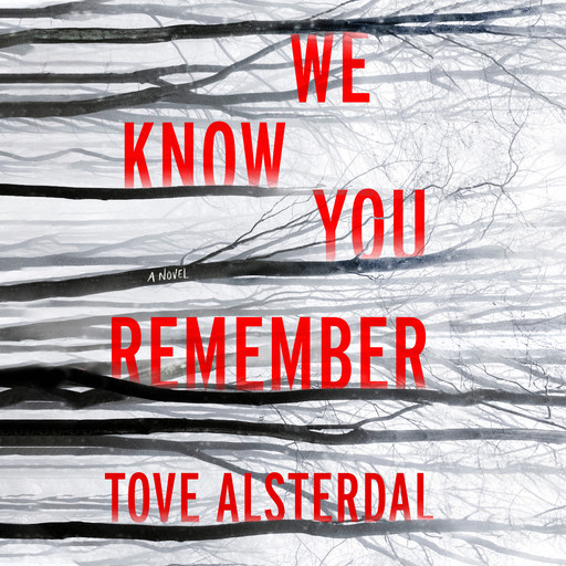 We Know You Remember, Tove Alsterdal