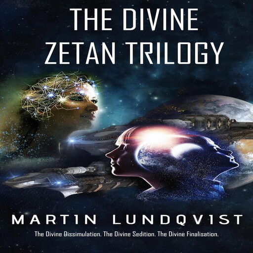 The Divine Zetan Trilogy, Martin Lundqvist