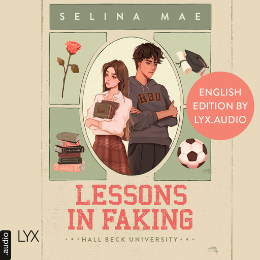 Lessons in Faking (English Edition) - Hall Beck University, Part 1 (Unabridged), Selina Mae