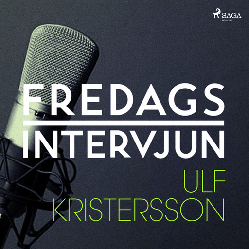 Fredagsintervjun - Ulf Kristersson, Fredagsintervjun