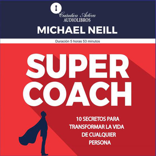 Super coach, Michael Neill