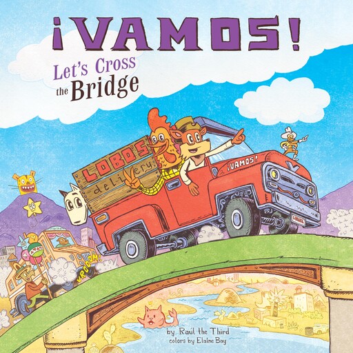 ¡Vamos! Let's Cross the Bridge, Raul The Third