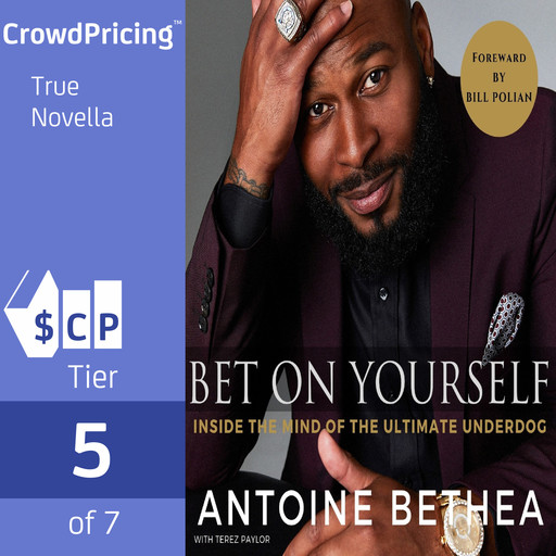 Bet On Yourself: Inside the Mind of the Ultimate Underdog, Antoine Bethea, Terez Paylor