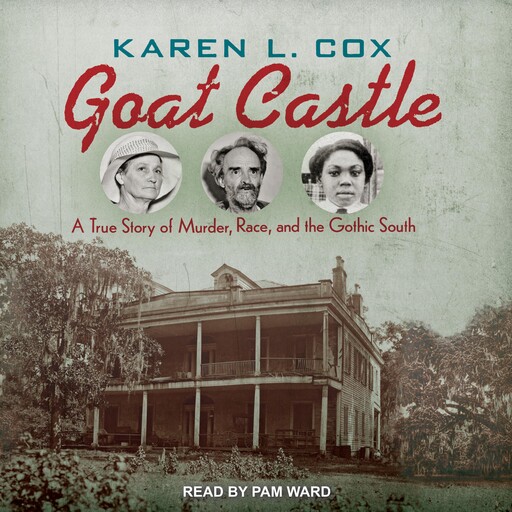 Goat Castle, Karen L. Cox