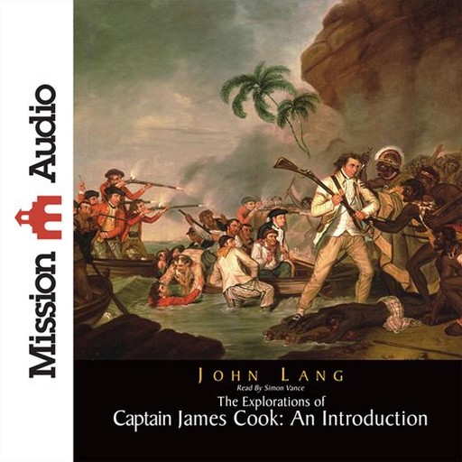 The Explorations of Captain James Cook, John Lang