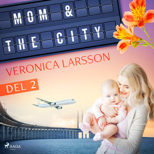 Mom & the city - en modells bekännelser, Del 2, Veronica Larsson