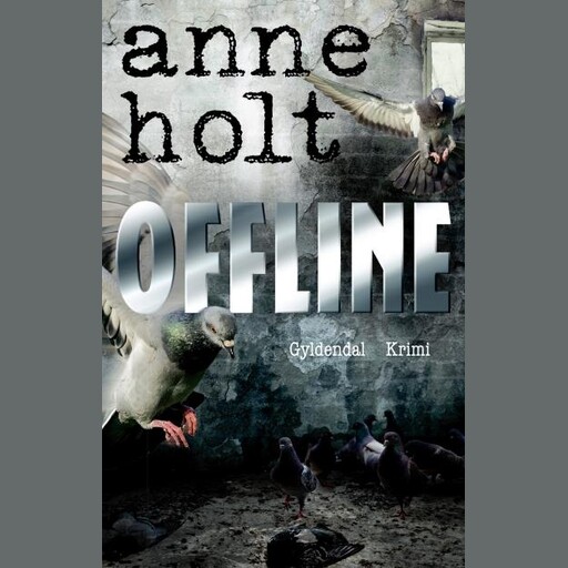 Offline, Anne Holt