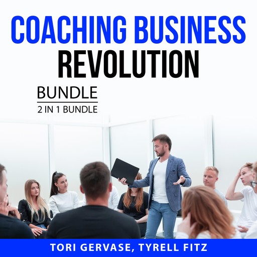Coaching Business Revolution Bundle, 2 in 1 Bundle, Tyrell Fitz, Tori Gervase
