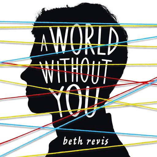 A World Without You, Beth Revis