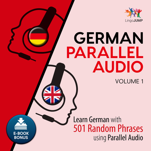 German Parallel Audio - Learn German with 501 Random Phrases using Parallel Audio - Volume 1, Lingo Jump