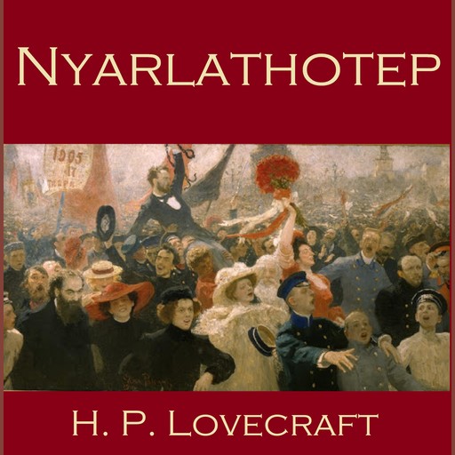 Nyarlathotep, Howard Lovecraft