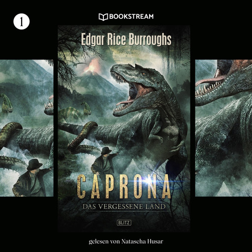 Caprona - Das vergessene Land - KULT-Romane, Band 1 (Ungekürzt), Edgar Rice Burroughs