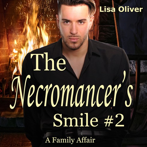 The Necromancer's Smile #2: A Family Affair, Lisa Oliver
