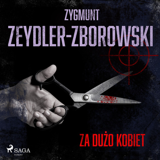Za dużo kobiet, Zygmunt Zeydler-Zborowski