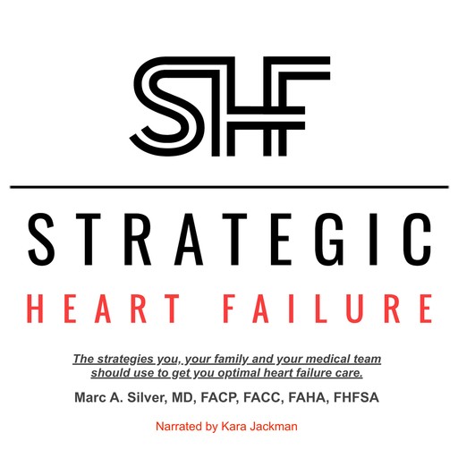 Strategic Heart Failure, Marc Silver