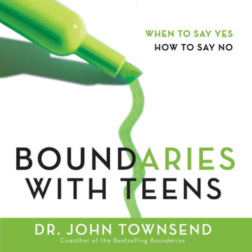 Boundaries with Teens, John Townsend