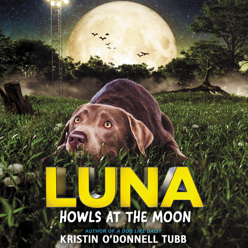 Luna Howls at the Moon, Kristin O'Donnell Tubb