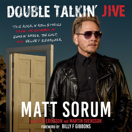 Double Talkin’ Jive, Matt Sorum, Leif Eriksson, Martin Svensson, Billy F. Gibbons