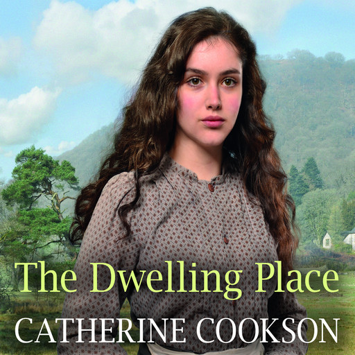 The Dwelling Place, Catherine Cookson