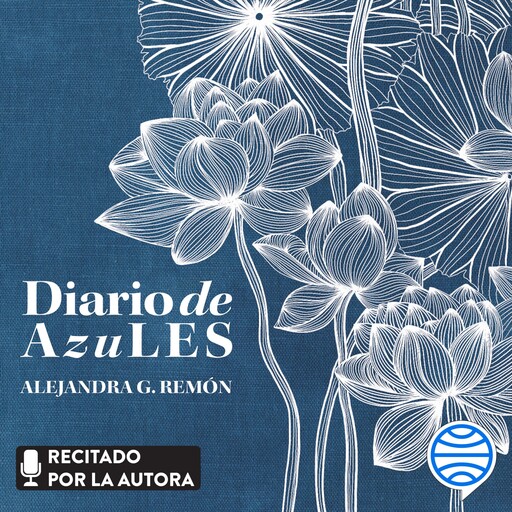 Diario de AzuLES, Alejandra G. Remón